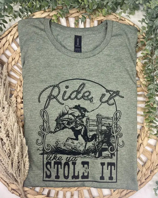 Ride it like you stole it (T-Shirt)