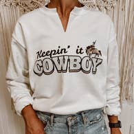 Keepin' it Cowboy Sweatshirt