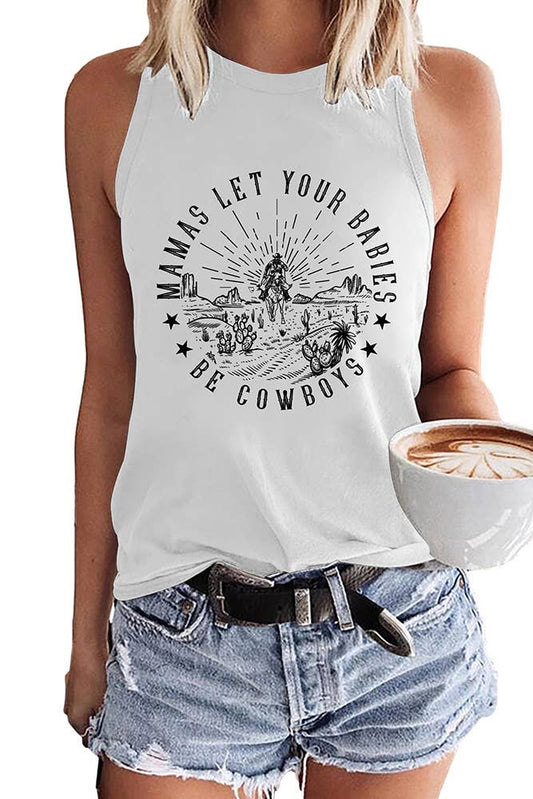 Mamas Let Your Babies Be Cowboys Tank Tops